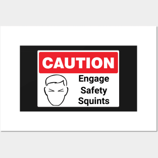 Safety Squints funny warning sign Posters and Art